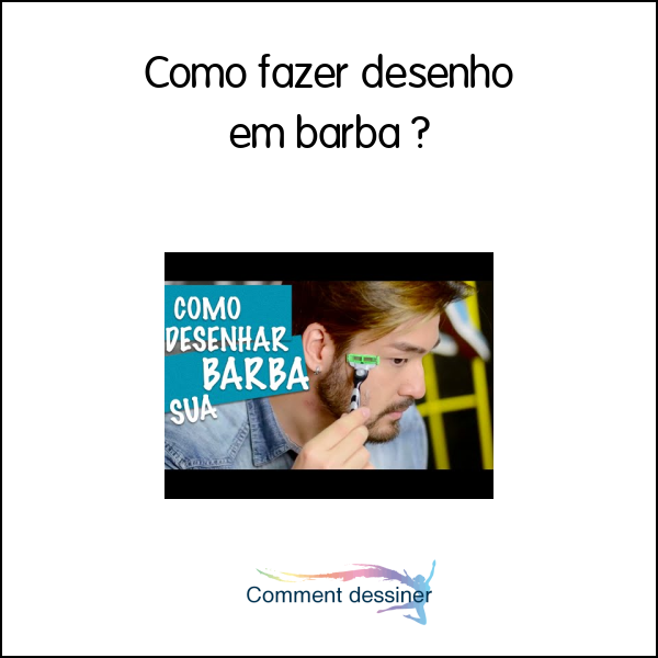 Como fazer desenho em barba